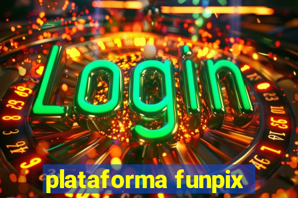 plataforma funpix